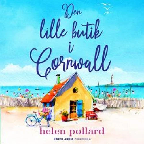 Den lille butik i Cornwall - Helen Pollard - Lydbog