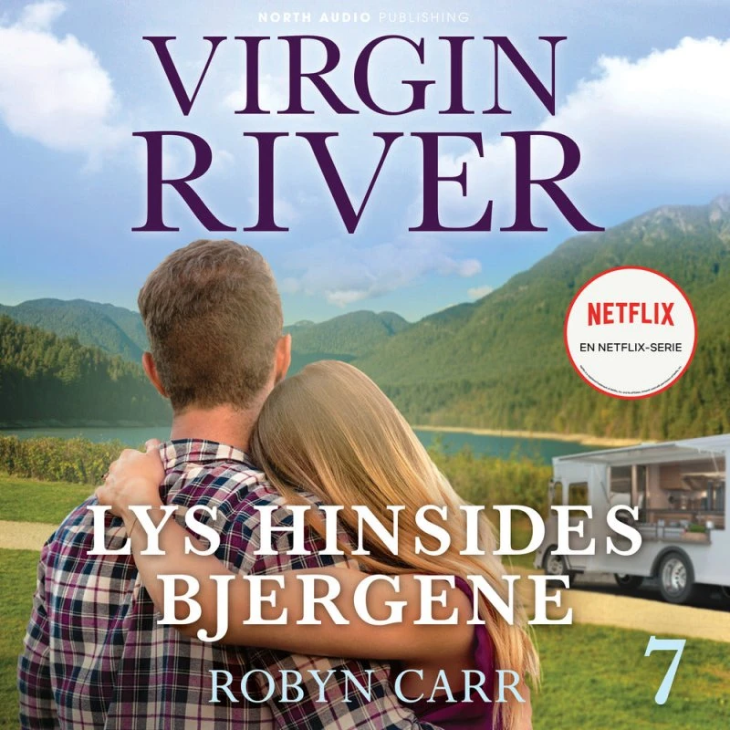 Virgin River - Lys hinsides bjergene af Robyn Carr (Lydbog)