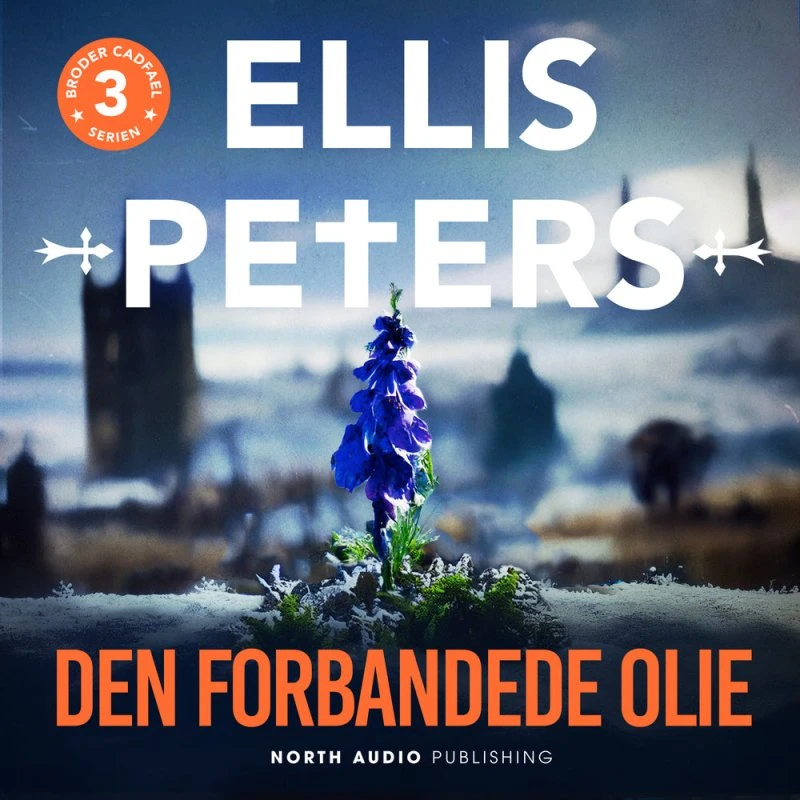 Den forbandede olie - Ellis Peters (Lydbog)