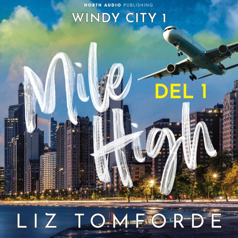 Liz Tomforde: Mile High - del 1 (Lydbog)