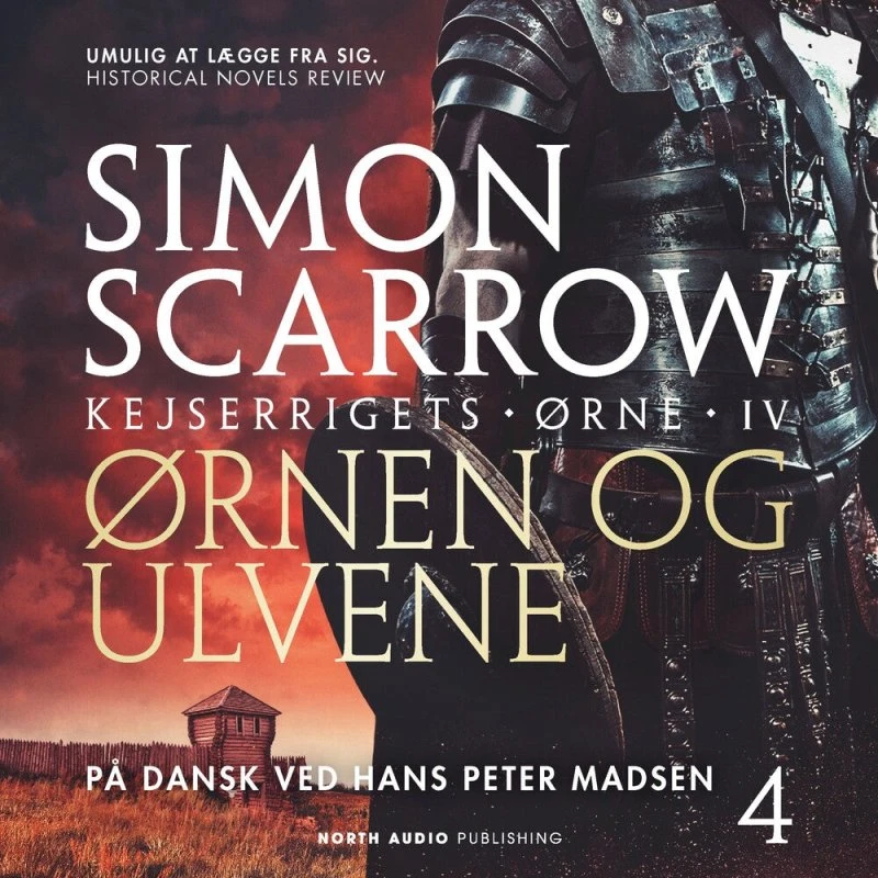 Simon Scarrow: Ørnen og Ulvene - Kejserrigets Ørne, bind 4