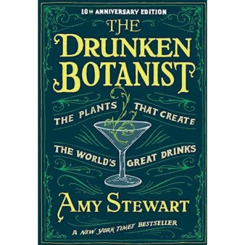 The Drunken Botanist - Amy Stewart - Bog