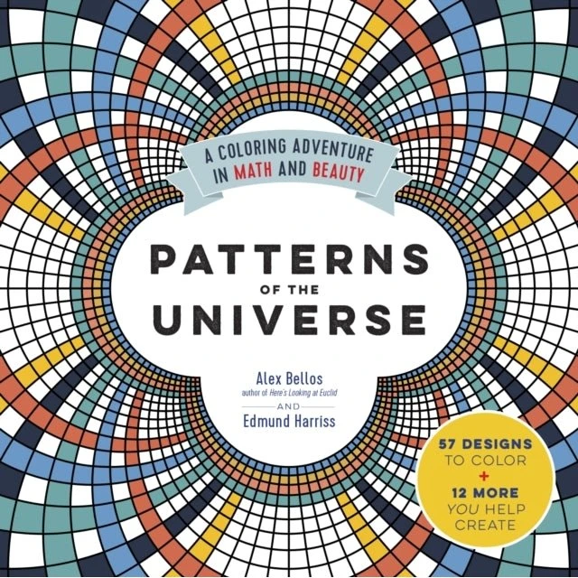 Patterns of the Universe - Alex Bellos & Edmund Harriss