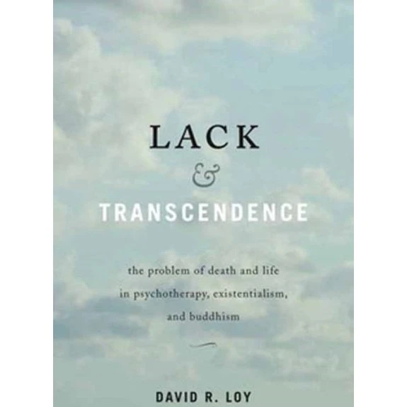 David R. Loy: Lack and Transcendence (Bog)