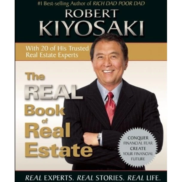 The Real Book of Real Estate - Robert T. Kiyosaki