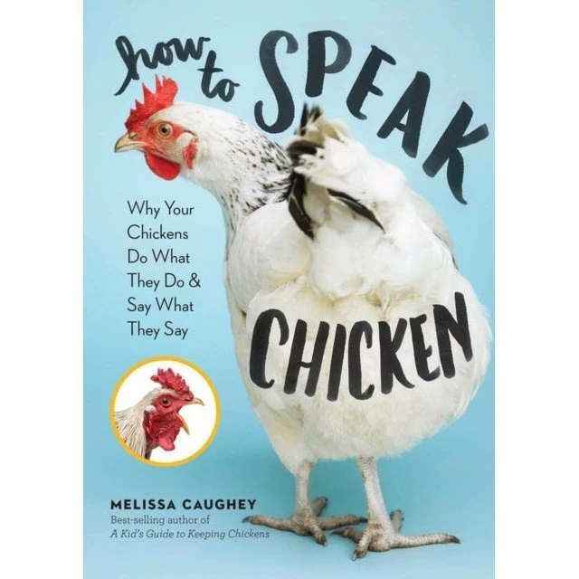 How to Speak Chicken af Melissa Caughey