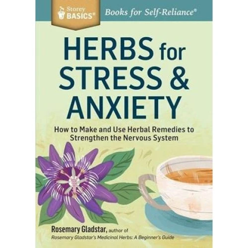 Rosemary Gladstar: Herbs for Stress & Anxiety - Bog