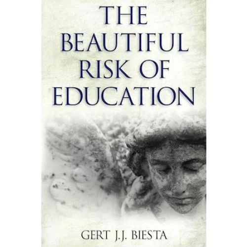 Gert J. J. Biesta - Beautiful Risk of Education - Bog