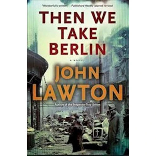 Then We Take Berlin af John Lawton - Bog
