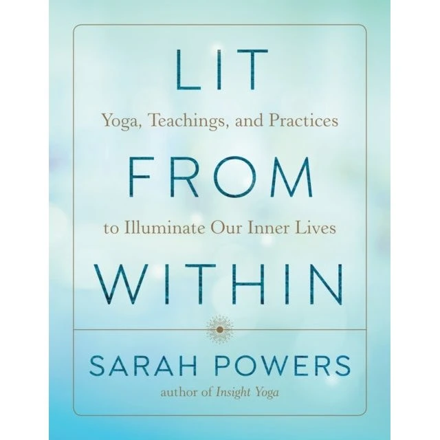 Sarah Powers: Lit from Within