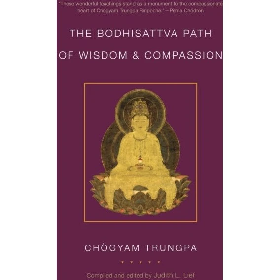 Chögyam Trungpa: The Bodhisattva Path of Wisdom and Compassion