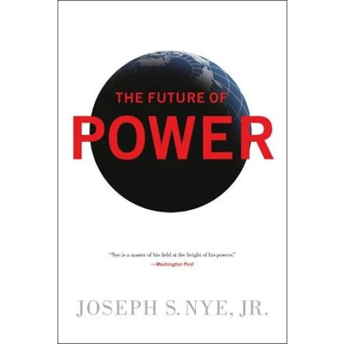 The Future of Power - Joseph Nye (Bog)