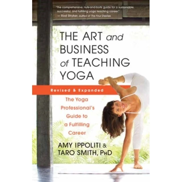 The Art and Business of Teaching Yoga Revised