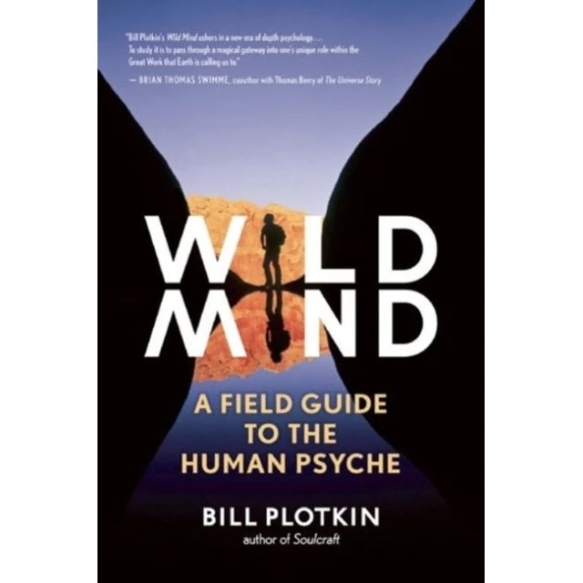 Bill Plotkin: Wild Mind (Bog)