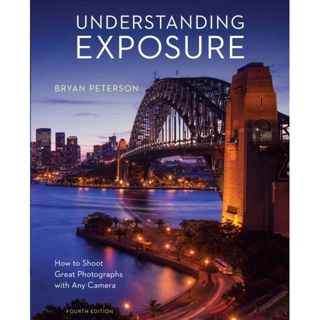 Bryan Peterson: Understanding Exposure, 4. udgave