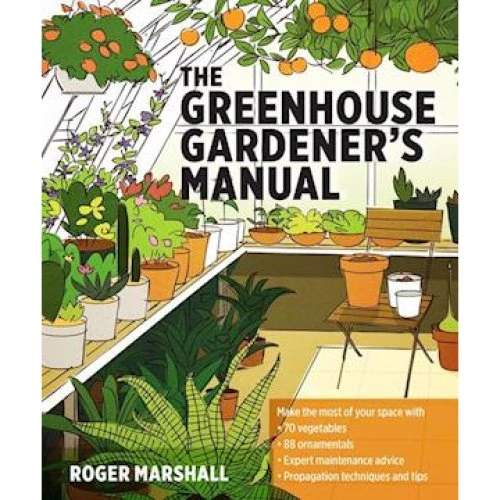 The Greenhouse Gardener's Manual - Roger Marshall - Bog
