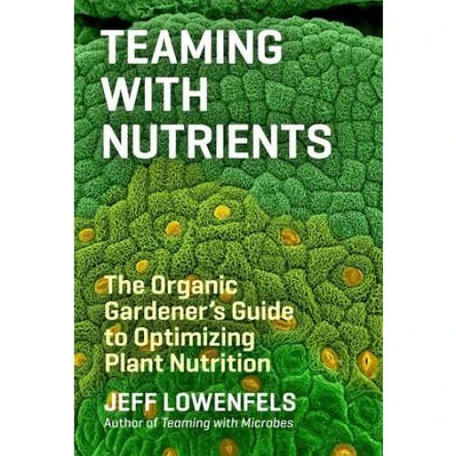 Jeff Lowenfels: Teaming with Nutrients - Bog