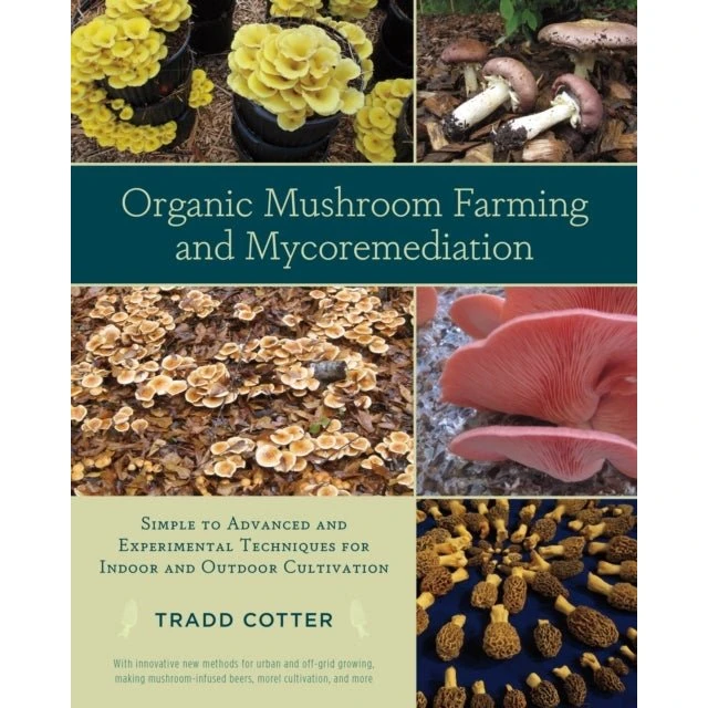 Organic Mushroom Farming and Mycoremediation af Tradd Cotter