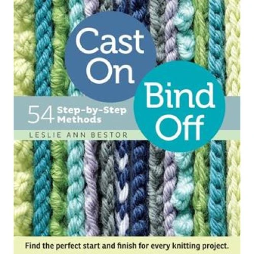Leslie Ann Bestor: Cast On, Bind Off - Bog
