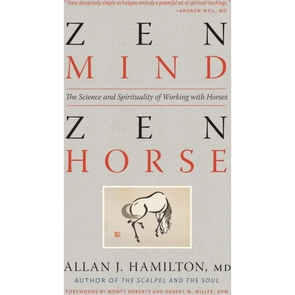 Zen Mind, Zen Horse - Allan J. Hamilton