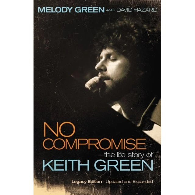 No Compromise - Melody Green (25th Anniversary Edition)