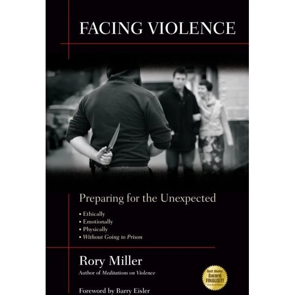 Facing Violence af Barry Eisler og Rory Miller