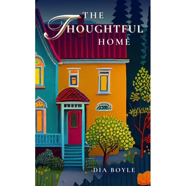 The Thoughtful Home - Dia Boyle (Bog)