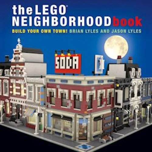 LEGO The LEGO Neighborhood Book - Brian Lyles & Jason Lyles