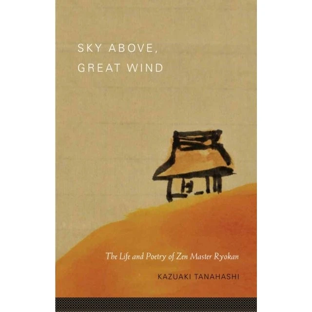 Sky Above, Great Wind - Ryokan & Kazuaki Tanahashi
