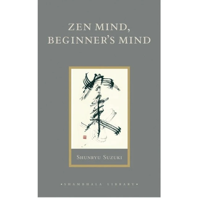 Shunryu Suzuki: Zen Mind, Beginner's Mind