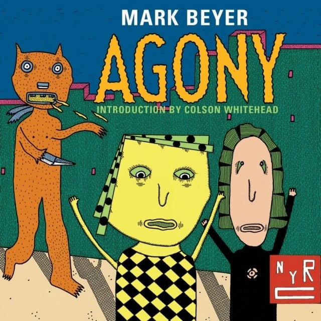 Agony af Colson Whitehead og Mark Beyer