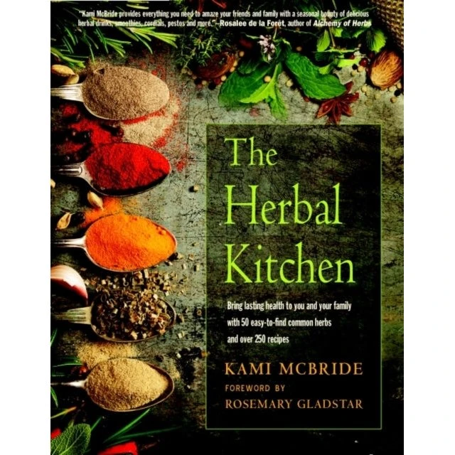 The Herbal Kitchen - Kami McBride