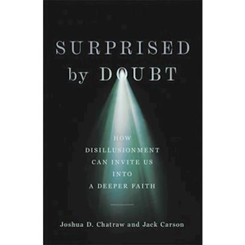Surprised by Doubt af Jack Carson & Joshua D. Chatraw - Bog