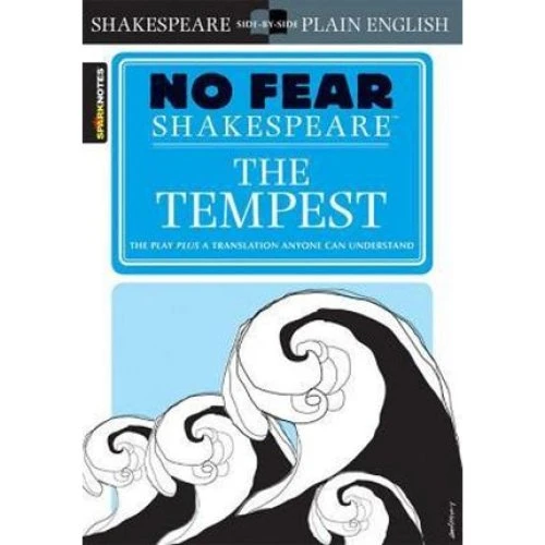 No Fear Shakespeare: The Tempest - John Crowther & Sparknotes