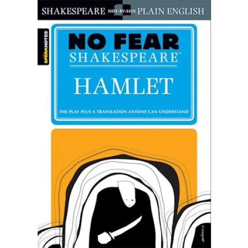 No Fear Shakespeare: Hamlet - John Crowther & Sparknotes