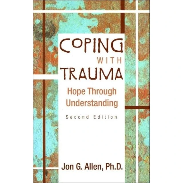 Jon G. Allen: Coping with Trauma (Bog)
