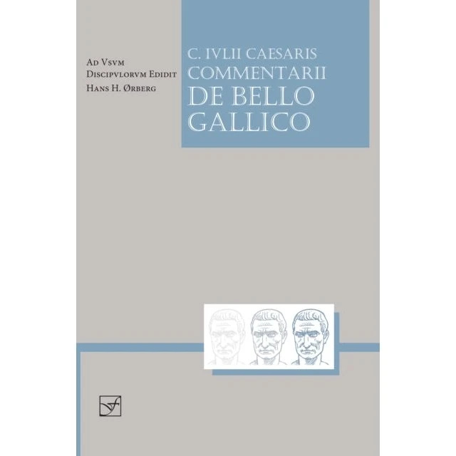 Lingua Latina - Caesaris Commentarii De Bello Gallico