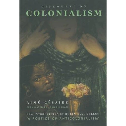 Discourse on Colonialism - Aimé Césaire & Robin D. G. Kelley (Bog)