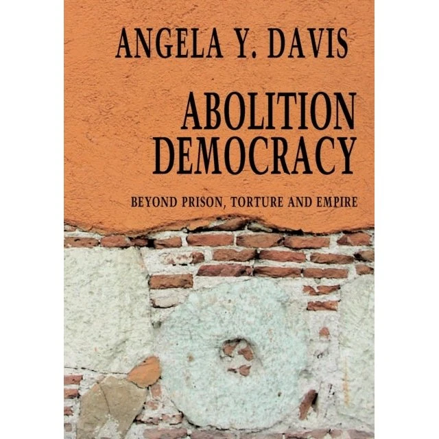 Abolition Democracy - Open Media Series: Beyond Empire Prison