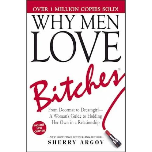 Sherry Argov - Why Men Love Bitches (Bog)