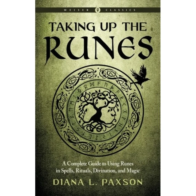 Taking Up the Runes - Diana L. Paxson