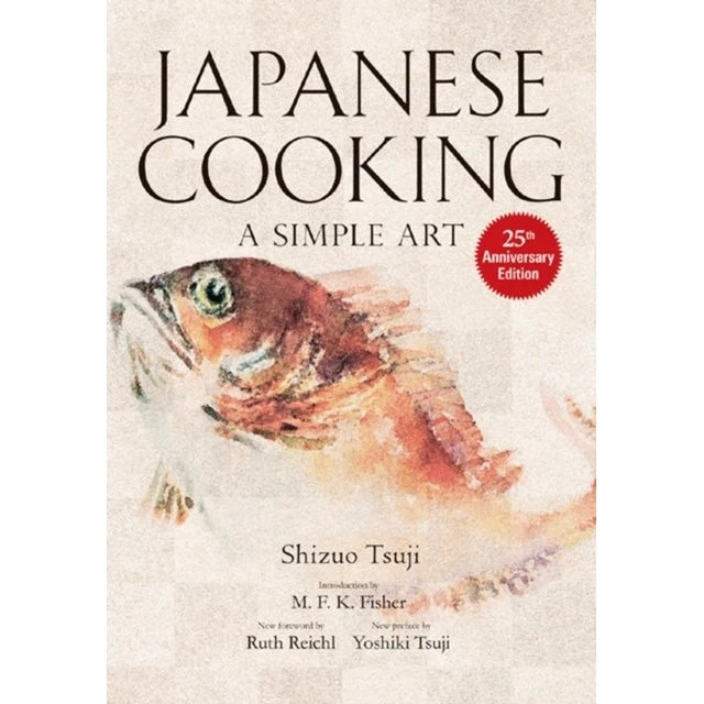 Japanese Cooking: A Simple Art - Shizuo Tsuji