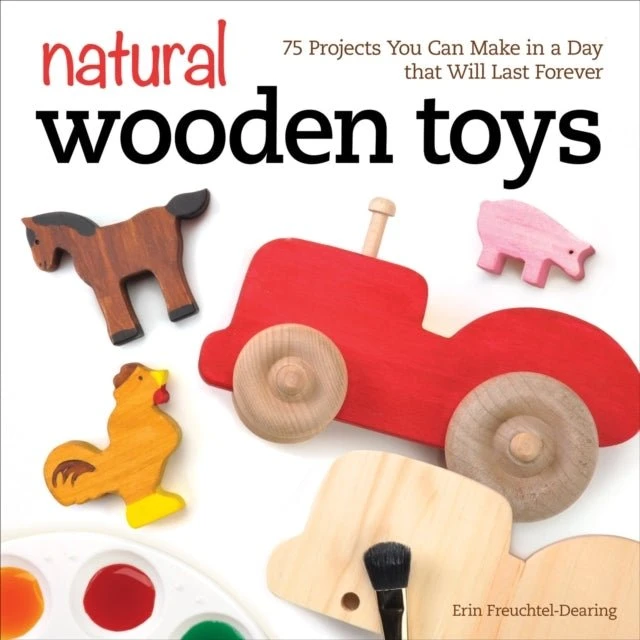Natural Wooden Toys af Erin Freuchtel-Dearing