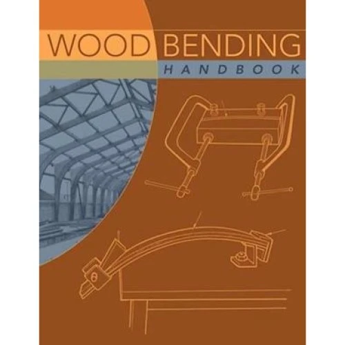 Wood Bending Handbook - N. Turner & W. C. Stevens