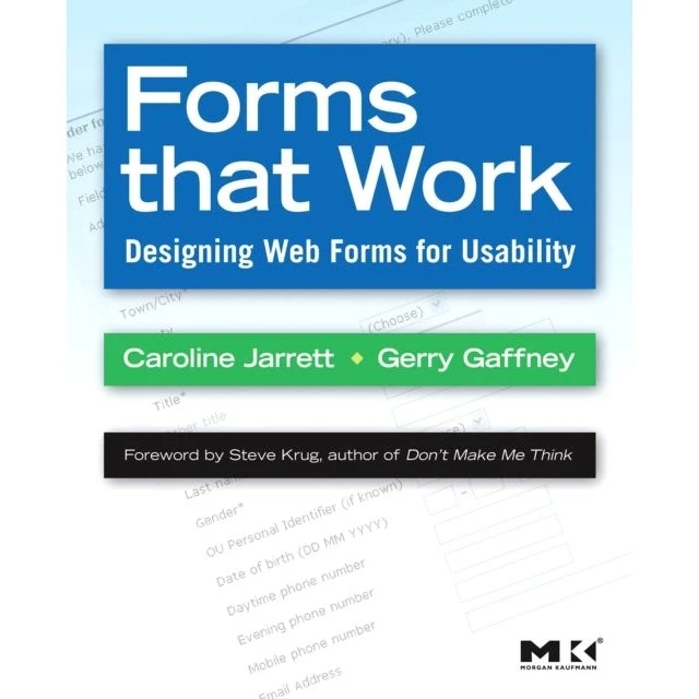 Forms that Work: Designing Web Forms for Usability - Bog