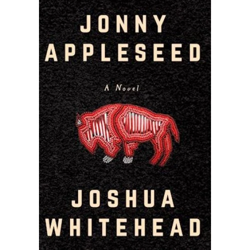 Joshua Whitehead: Jonny Appleseed - Bog
