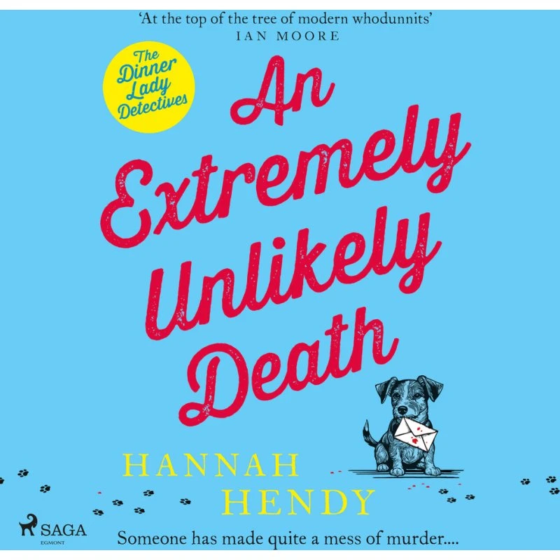 An Extremely Unlikely Death - Hendy & Hannah