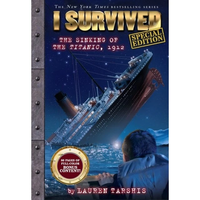 Lauren Tarshis: I Survived the Sinking of the Titanic, 1912 (Special Edition)