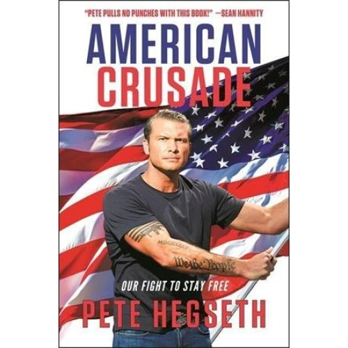 Pete Hegseth: American Crusade (Bog)