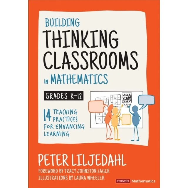 Peter Liljedahl: Building Thinking Classrooms in Mathematics K-12